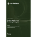 Fruits Quality and Sensory Analysis