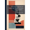 Untersuchungen Über Die Pathogenen Anaëroben ...