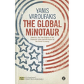 The Global Minotaur: America, Europe and the Future of the Global Economy
