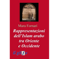 Rappresentazioni dell'Islam arabo tra Oriente e Occidente
