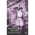 Queer Masculinities, 1550-1800: Siting Same-Sex Desire in the Early Modern World