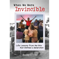 When We Were Invincible: Life Lessons from the '80s that Defined a Generation