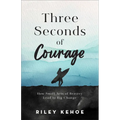 Three Seconds of Courage: How Small Acts of Bravery Lead to Big Change
