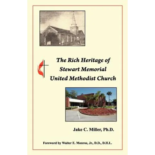 The Rich Heritage of Stewart Memorial United Methodist Church