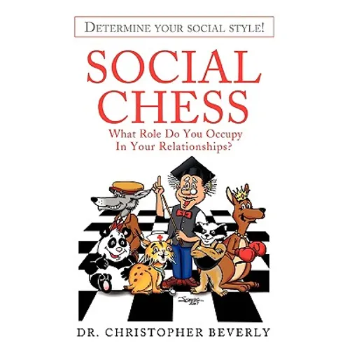 Social Chess: What Role Do You Occupy in Your Relationships?