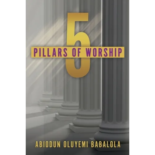 5 Pillars of Worship