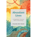 Abundant Lives