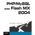 PHP/MySQL avec Flash MX 2004: SQL et PL/SQL