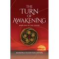 The Turn of Awakening - A Contemporary Novel about Ancient, Elemental Magic (Book One of the Tinaru): Book One of the Tinaru