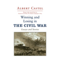 Winning and Losing in the Civil War: Essays and Stories