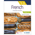 French for the IB MYP 1-3 (Emergent/Phases 1-2): MYP by Concept: Hodder Education Group
