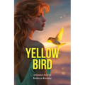 Yellow Bird