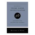 Becoming a Crime Scene Investigator