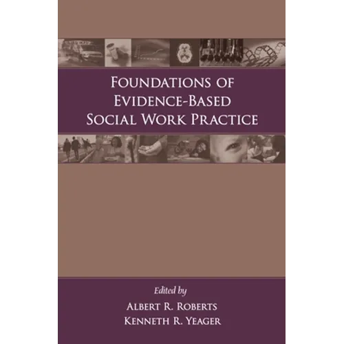 Foundations of Evidence-Based Social Work Practice
