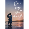 One Kiss Isn't Enough