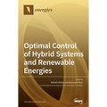 Optimal Control of Hybrid Systems and Renewable Energies