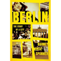 Berlin: The Story of a City