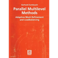 Parallel Multilevel Methods: Adaptive Mesh Refinement and Loadbalancing