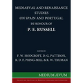 Mediaeval and Renaissance Studies on Spain and Portugal in Honour of P. E. Russell