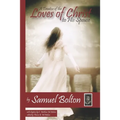 A Treatise of the Loves of Christ to His Spouse