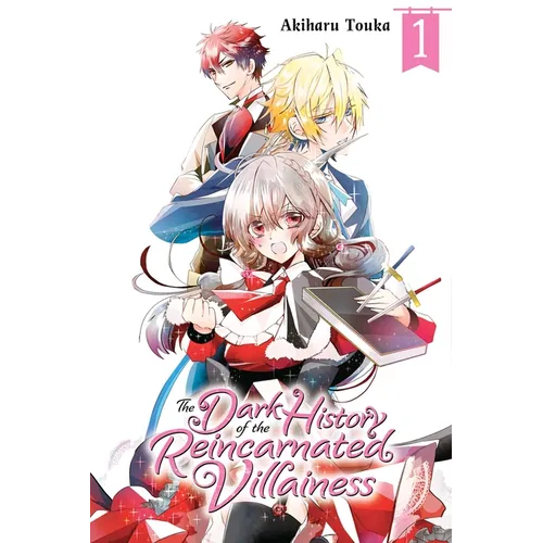 The Dark History of the Reincarnated Villainess, Vol. 1: Volume 1