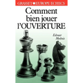 Comment bien jouer l'ouverture