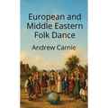 European and Middle Eastern Folk Dance