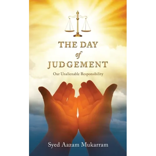 The Day Of Judgement: Our Unalienable Responsibility