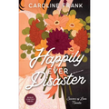 Happily Ever Disaster: a Seasons of Love Novella