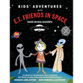 Kids' Adventures With E.T. Friends in Space: Based on Real Accounts