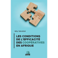 Les conditions de l'efficacité des coopératives en Afrique