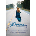 Runaway: An Anthology