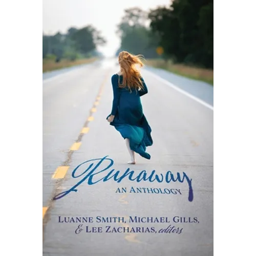 Runaway: An Anthology