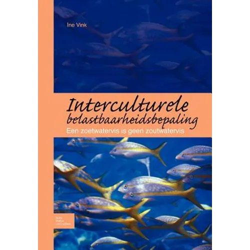 Interculturele Belastbaarheidsbepaling: Een Zoetwatervis Is Geen Zoutwatervis