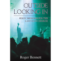 Outside Looking in: Jesus' Message for the Last Days Church