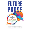 FutureProof: The Blueprint for Building a Brand GenZ and Millennials Love
