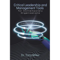 Critical Leadership and Management Tools for Contemporary Organizations