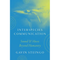 Interspecies Communication: Sound and Music beyond Humanity