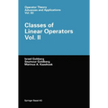 Classes of Linear Operators Vol. 2