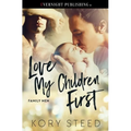 Love My Children First