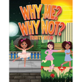 Why Me? Why Not?