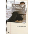Fearless Confessions: A Writer's Guide to Memoir