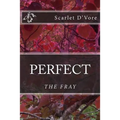 Perfect: The Fray