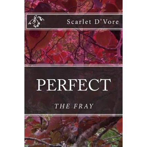 Perfect: The Fray