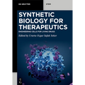 Synthetic Biology for Therapeutics: Engineering Cells for Living Drugs