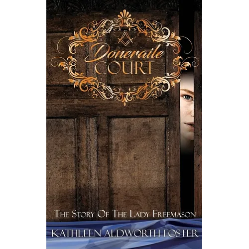 Doneraile Court: The Story of The Lady Freemason