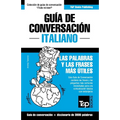 Guía de Conversación Español-Italiano y vocabulario temático de 3000 palabras