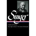 Isaac Bashevis Singer: Collected Stories Vol. 3 (Loa #151): One Night in Brazil to the Death of Methuselah