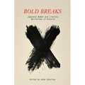 Bold Breaks: Japanese Women and Literary Narratives of Divorce