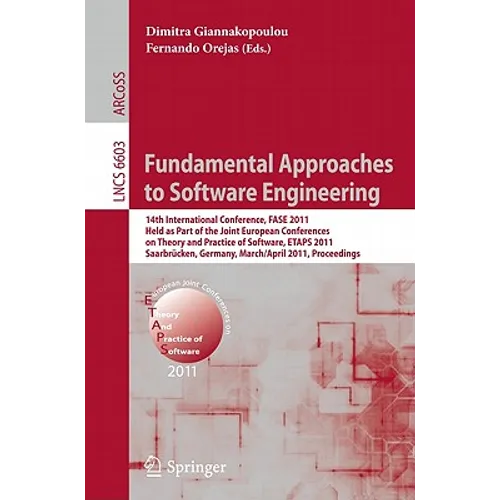 Fundamental Approaches to Software Engineering: 14th International Conference, Fase 2011, Held as Part of the Joint European Conference on Theory and